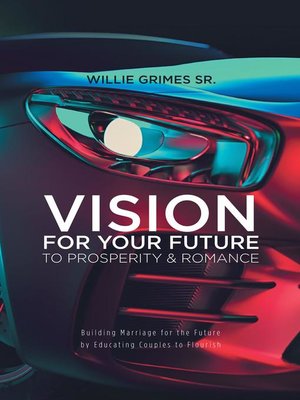 cover image of Vision for Your Future to Prosperity & Romance